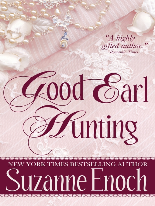 Title details for Good Earl Hunting by Suzanne Enoch - Available